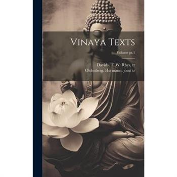 Vinaya Texts; Volume pt.1