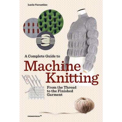 A Complete Guide to Machine Knitting | 拾書所