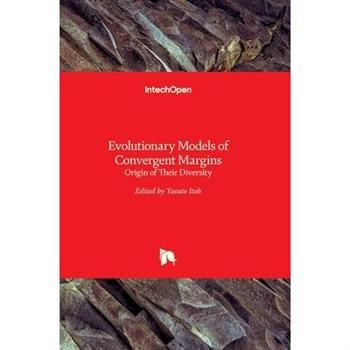 Evolutionary Models of Convergent Margins