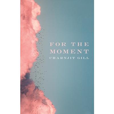 For the Moment