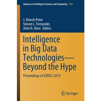 Intelligence in Big Data Technologies--Beyond the Hype