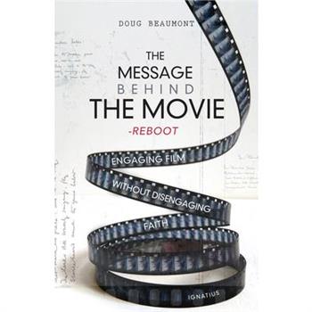 The Message Behind the Movie--The Reboot
