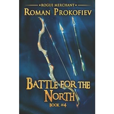 Battle for the North (Rogue Merchant Book #4) | 拾書所