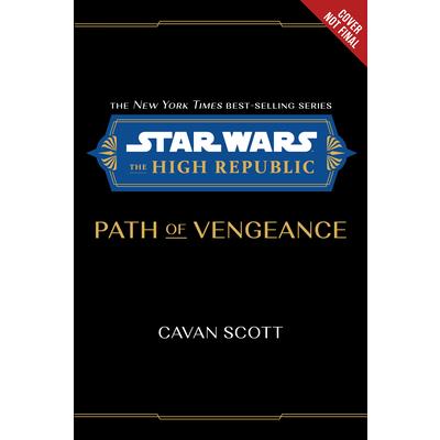 Star Wars: The High Republic Path of Vengeance