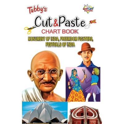 Tubbys Cut & Paste Chart Book Monument of India, Freemdom Fighters, Festivals of India