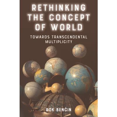 Rethinking the Concept of World