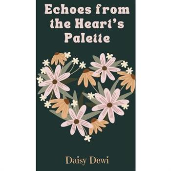 Echoes from the Heart’s Palette