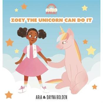 Zoey The Unicorn Can Do It