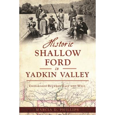 Historic Shallow Ford in Yadkin Valley