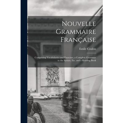 Nouvelle Grammaire Fran癟aise [microform] | 拾書所
