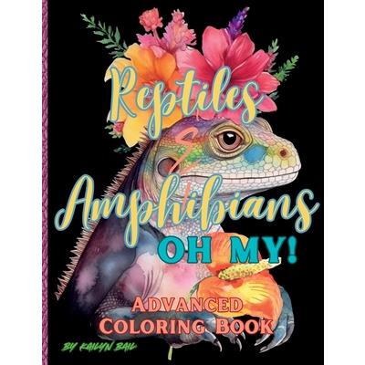 Reptiles and Amphibians Oh My! Advanced Coloring Book | 拾書所