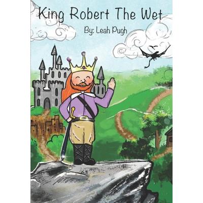 King Robert the Wet