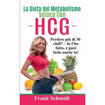 La Dieta del Metabolismo Veloce Con hCG