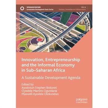 Innovation, Entrepreneurship and the Informal Economy in Sub-Saharan Africa