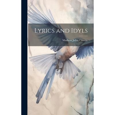 Lyrics and Idyls | 拾書所