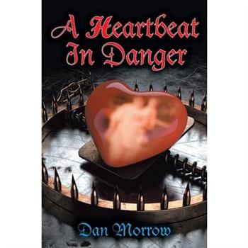 A Heartbeat in Danger