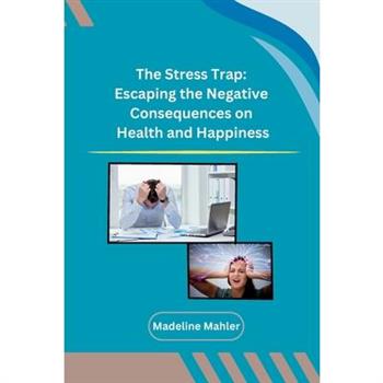 The Stress Trap