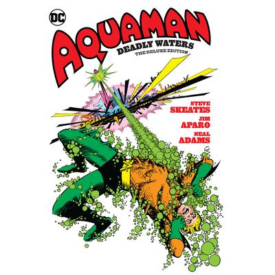 Aquaman: Deadly Waters the Deluxe Edition