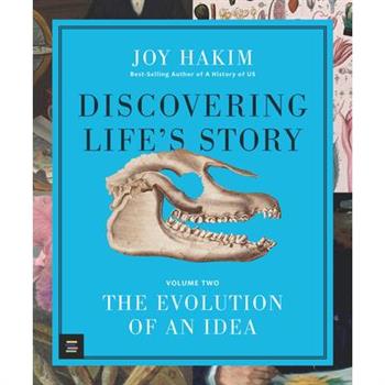 Discovering Life’s Story: The Evolution of an Idea