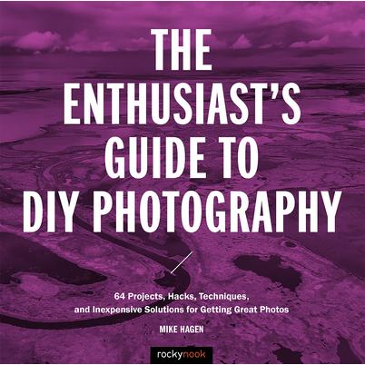 The Enthusiast’s Guide to Diy Photography