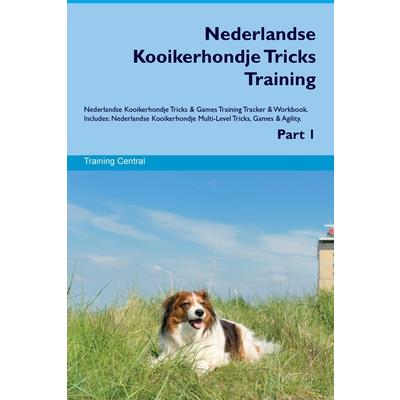 Nederlandse Kooikerhondje Tricks Training Nederlandse Kooikerhondje Tricks & Games Training Tracker & Workbook. Includes | 拾書所