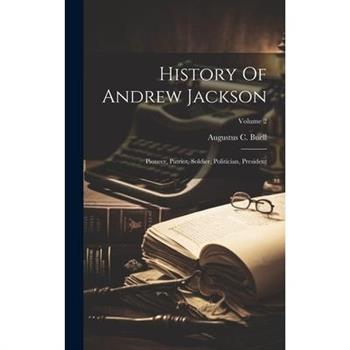 History Of Andrew Jackson