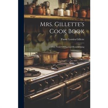 Mrs. Gillette's Cook Book