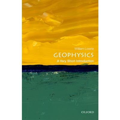 Geophysics: A Very Short Introduction