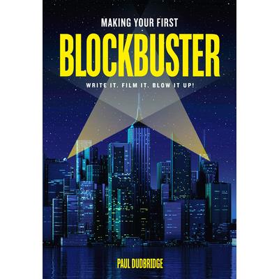 Making Your First Blockbuster