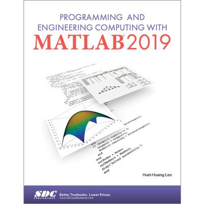 Programming and Engineering Computing With Matlab 2019
