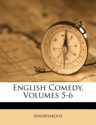 English Comedy, Volumes 5-6
