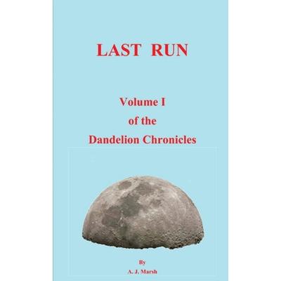 The Dandelion Chronicles Volume 1