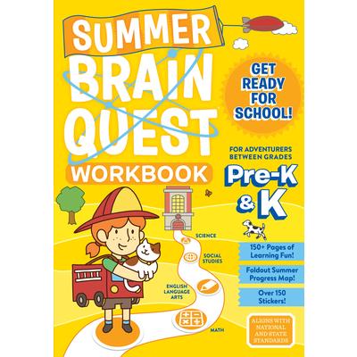 Summer Brain Quest: For Adventures Between Grades Pre-K &amp; K