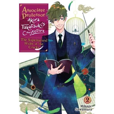 Associate Professor Akira Takatsuki’s Conjecture, Vol. 2 (Light Novel)