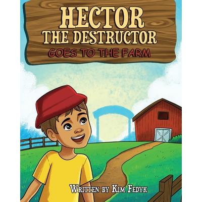 Hector the Destructor Goes to the Farm