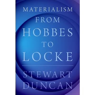 Materialism from Hobbes to Locke