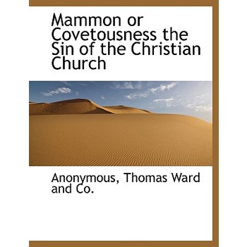 Mammon or Covetousness the Sin of the Christian Church