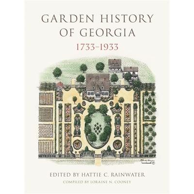 Garden History of Georgia, 1733?933