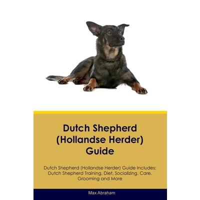 Dutch Shepherd (Hollandse Herder) Guide Dutch Shepherd Guide Includes | 拾書所