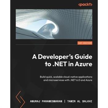 A Developer’s Guide to .NET in Azure