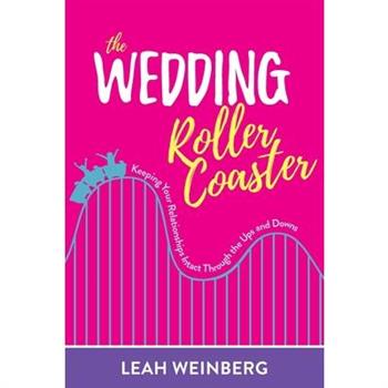 The Wedding Roller Coaster