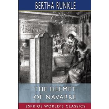 The Helmet of Navarre (Esprios Classics)