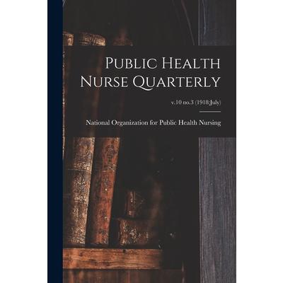 Public Health Nurse Quarterly; v.10 no.3 (1918