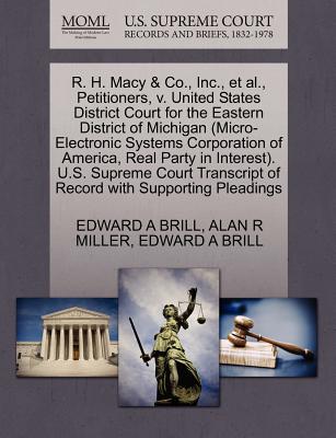 R. H. Macy & Co., Inc., Et Al., Petitioners, V. United States District Court for the Eastern District of Michigan (Micro-Electronic Systems Corporation of America, Real Party in Interest). U.S. Suprem