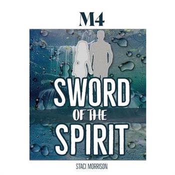 M4-Sword of the Spirit