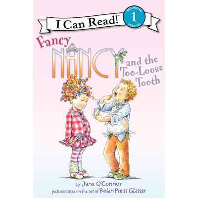 Fancy Nancy and the Too-Loose Tooth