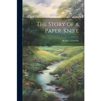 The Story of a Paper-Knife