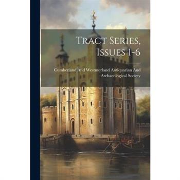 Tract Series, Issues 1-6