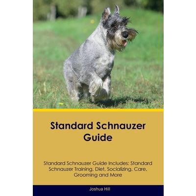 Standard Schnauzer Guide Standard Schnauzer Guide Includes | 拾書所