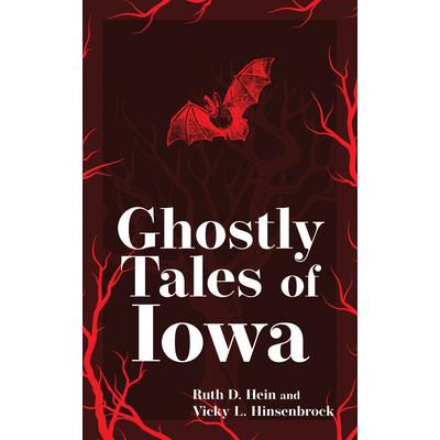 Ghostly Tales of Iowa